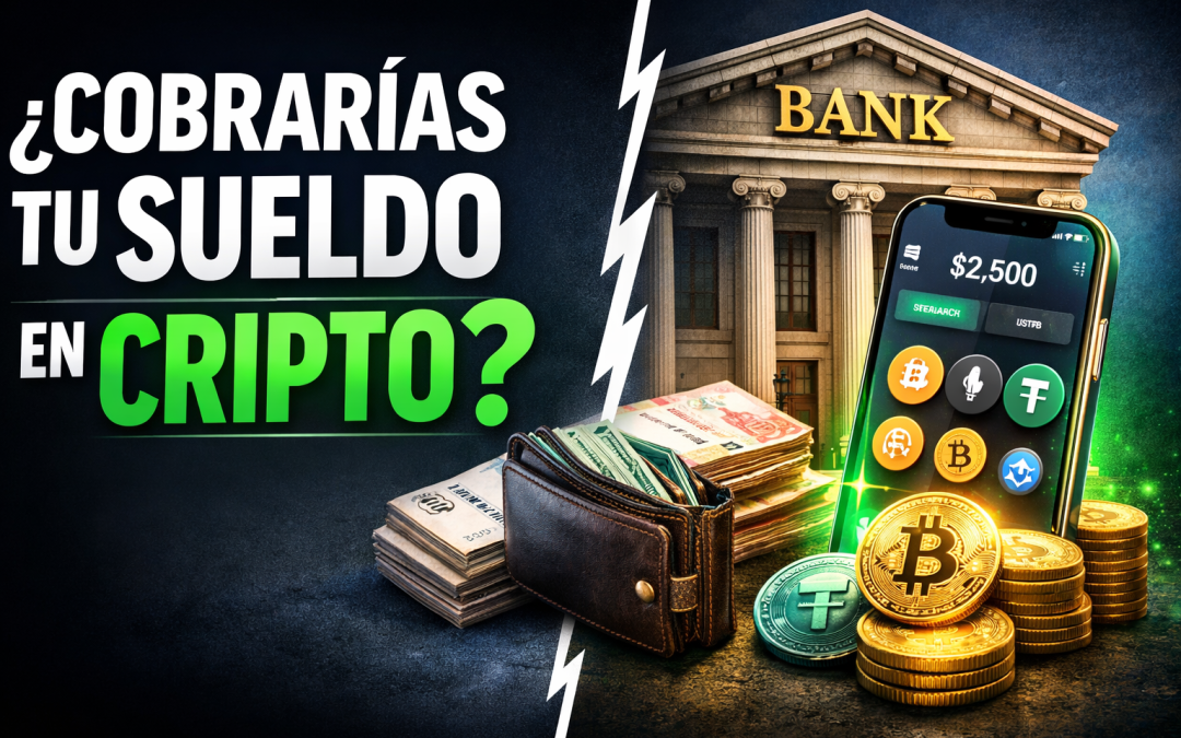 ¿Cobrar el sueldo en cripto?: la reforma laboral que abre una competencia directa con los bancos