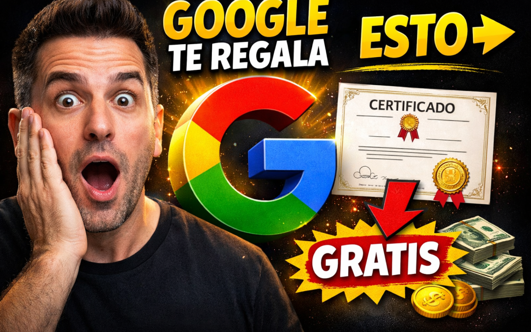 Cursos gratis de Google con certificado en 2026: cómo acceder y por qué pueden cambiar tu futuro