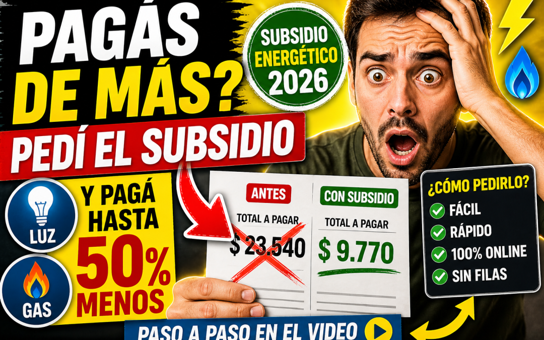 Subsidio a la luz y gas: cómo solicitarlo paso a paso y quiénes pueden acceder en 2026