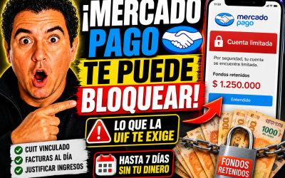 ¿Mercado Pago te puede bloquear la cuenta? Lo que aprendí investigando cómo funcionan los controles de la UIF