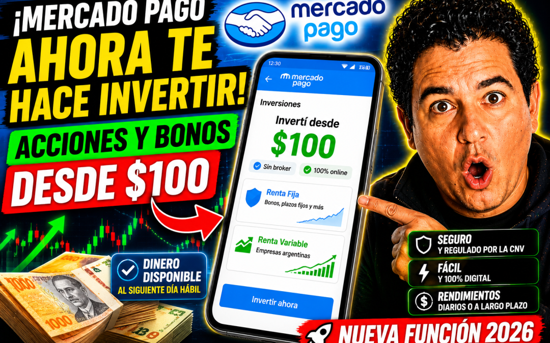 Mercado Pago acaba de dar un paso enorme: ahora podés invertir en acciones y bonos desde $100