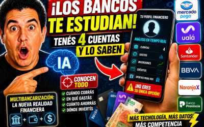 ¿Tenés varias cuentas bancarias? Lo que los bancos ya saben sobre vos y por qué están cambiando sus estrategias