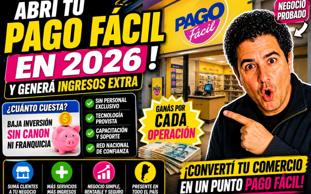 Cuánto cuesta abrir un Pago Fácil en 2026 y cuánto se puede ganar con el negocio