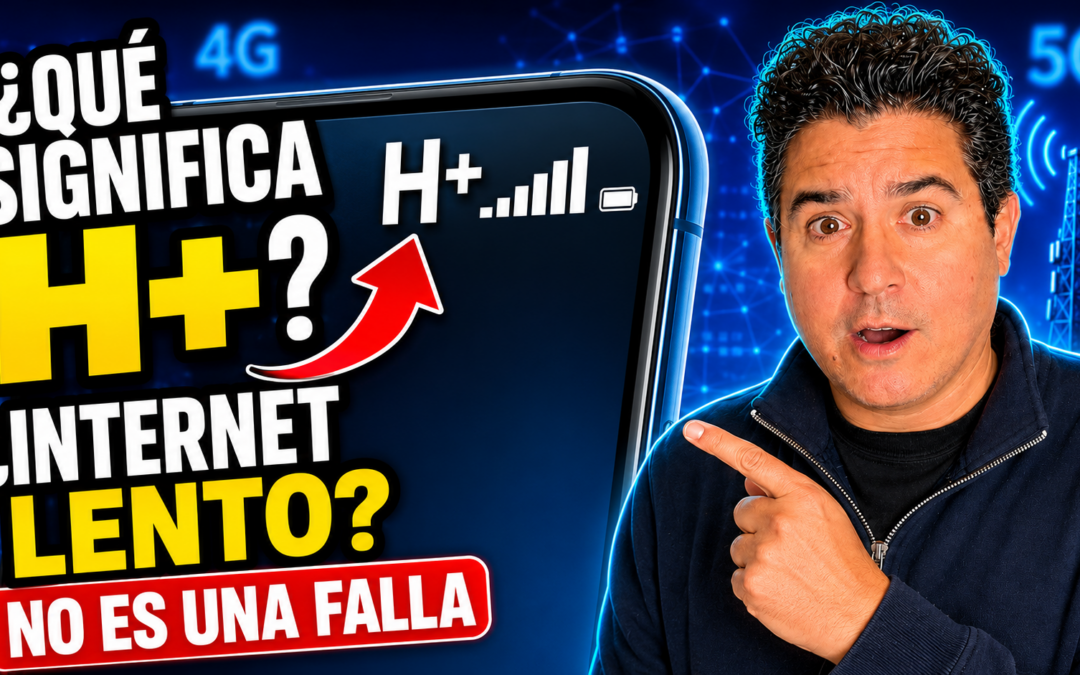 Qué significa el símbolo H+ en el celular, para qué sirve y por qué Internet funciona más lento
