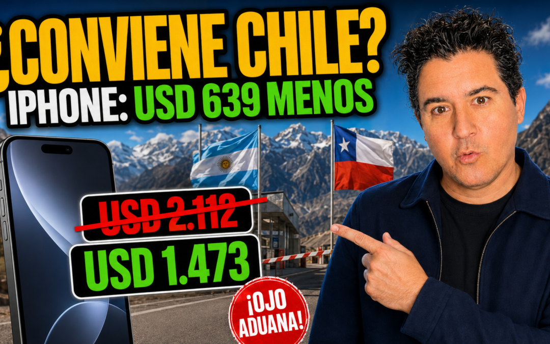 ¿Conviene viajar a Chile para comprar celulares y electrónica? Precios, Aduana y ahorro real en agosto de 2026