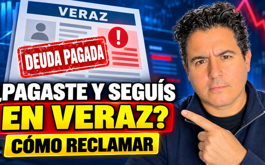 Cómo salir del Veraz después de pagar una deuda: cuánto tarda y cómo reclamar