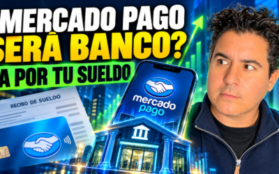 Mercado Pago podría convertirse en banco: qué cambiaría en tu sueldo y tus créditos