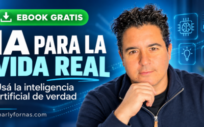 IA para la vida real: descargá gratis el ebook para aprender a usar inteligencia artificial