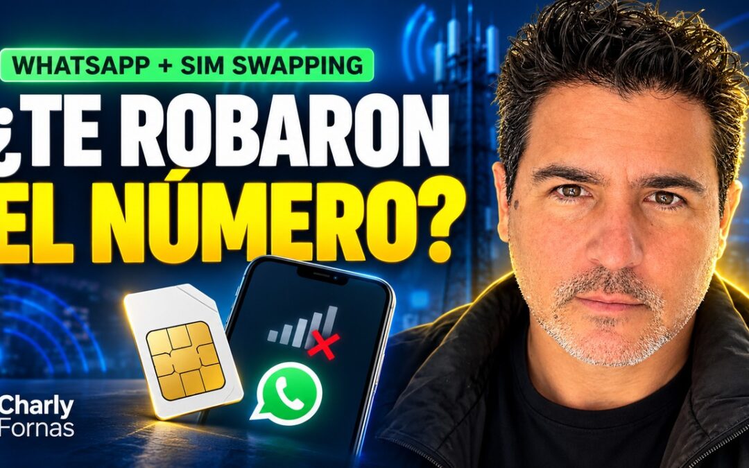 SIM swapping y WhatsApp: qué hacer si te roban el número